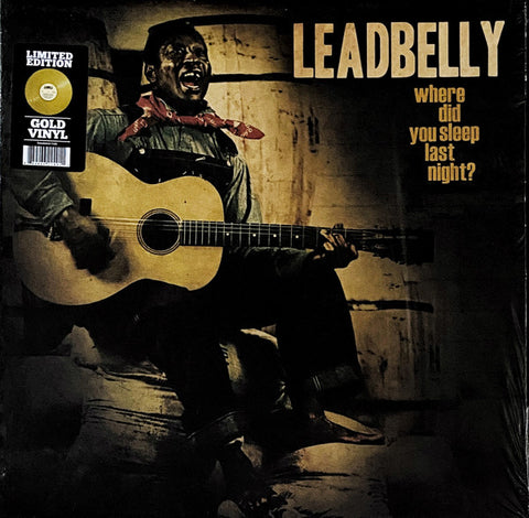 Leadbelly – Where Did You Sleep Last Night? - Mint- LP Record 2021 Cleopatra Goldenlane USA Gold Vinyl - Blues
