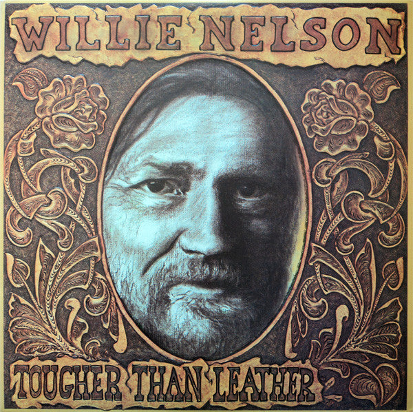 Willie Nelson – Tougher Than Leather - New LP Record 1983 Columbia USA Original Vinyl, Embossed Cover & Hype Sticker - Country - Shuga Records