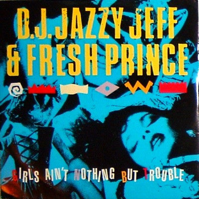D.J. Jazzy Jeff & Fresh Prince - Girls Ain't Nothing But Trouble - VG+ (VG- cover) 12" Single Record 1986 Champion UK Vinyl - Hip Hop / Pop Rap - Shuga Records