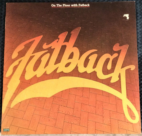 Fatback - On The Floor With Fatback - VG+ LP Record 1982 Spring USA Vinyl - Funk / Disco - Shuga Records