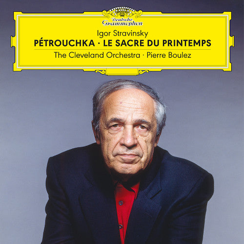 Pierre Boulez The Cleveland Orchestra - Stravinsky - Pétrouchka · Le Sacre Du Printemps - Mint- 2 LP Record 2021 Deutsche Grammophon 180 gram Vinyl - Classical - Shuga Records
