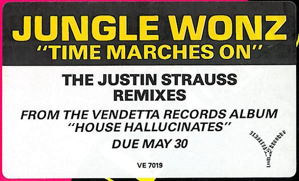 Jungle Wonz - Time Marches On (The Justin Strauss Remixes) - Mint- 12" Single Record 1989 Vendetta USA Promo Vinyl - Chicago House / Deep House - Shuga Records