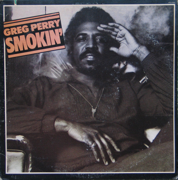 Greg Perry - Smokin' - VG+ (VG- low grade cover) LP Record 1977 RCA USA Original Vinyl - Soul / Funk / Disco - Shuga Records