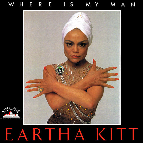 Eartha Kitt - Where Is My Man (Remix) - Mint- (VG+ cover) 12" Single Record 1983 Streetwise USA Vinyl - Disco / Funk - Shuga Records