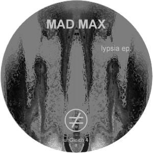 Mad Max - Lypsia EP - New 12" Single Record 2000 unGleich Germany Vinyl - Techno - Shuga Records