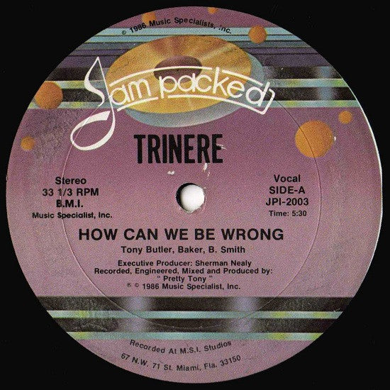 Trinere - How Can We Be Wrong - 12" Single Record 1986 Jam Packed USA Vinyl - Freestyle - Shuga Records