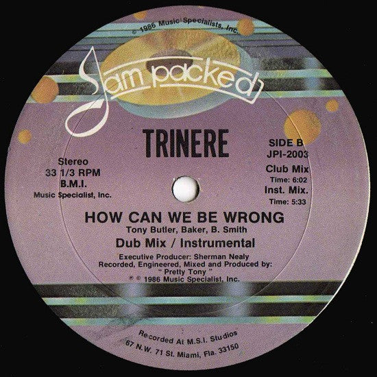 Trinere - How Can We Be Wrong - 12" Single Record 1986 Jam Packed USA Vinyl - Freestyle - Shuga Records