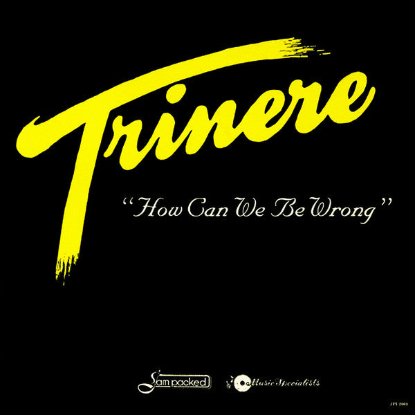 Trinere - How Can We Be Wrong - 12" Single Record 1986 Jam Packed USA Vinyl - Freestyle - Shuga Records