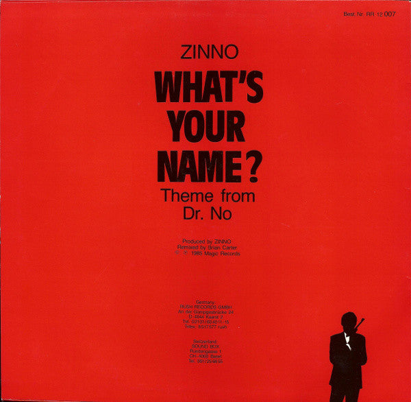 Zinno - What's Your Name (007 James Bond Theme From Dr. No) - VG+ 12" Single Record 1985 Rush Germany Red Vinyl - Synth-pop / Disco - Shuga Records