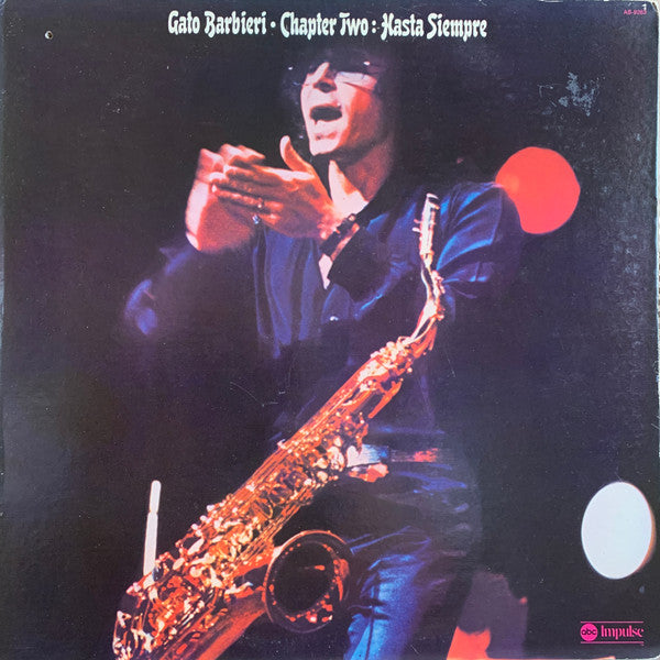 Gato Barbieri - Chapter Two: Hasta Siempre - Mint- LP Record 1974 Impulse ABC USA Original Vinyl - Jazz / Latin Jazz / Free Jazz - Shuga Records