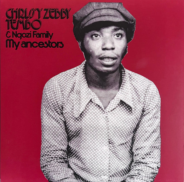 Chrissy Zebby Tembo & Ngozi Family (1976) – My Ancestors - Mint- LP Record 2021 Mississippi Chris Editions Vinyl - Psychedelic Rock - Shuga Records