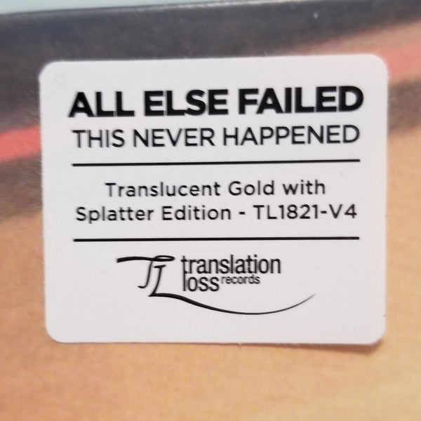 All Else Failed - This Never Happened - New LP Record 2021 Translation Loss USA Translucent Gold with Splatter Vinyl & Insert - Hardcore / Metal - Shuga Records