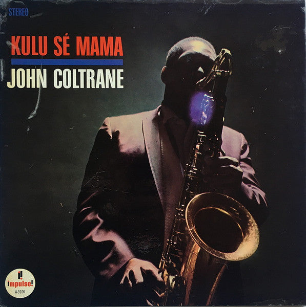 John Coltrane - Kulu Sé Mama (1966) - VG+ LP Record 1971 Impulse! USA Vinyl (Red/Black labels w/ ®) - Free Jazz / Bop - Shuga Records