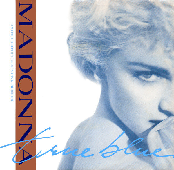 Madonna - True Blue / Ain't No Big Deal - Mint- 7" Single Record 1986 Sire USA Translucent Blue Vinyl - Synth-pop - Shuga Records