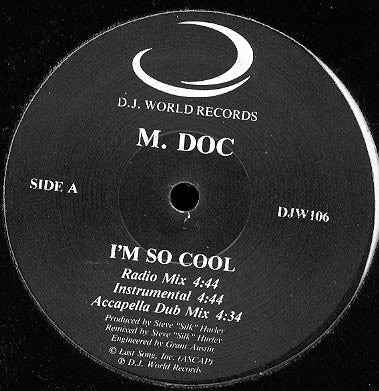 M. Doc - I'm So Cool - VG+ 12" Single Record 1989 D.J. World USA Vinyl - Chicago House / Hip-House
