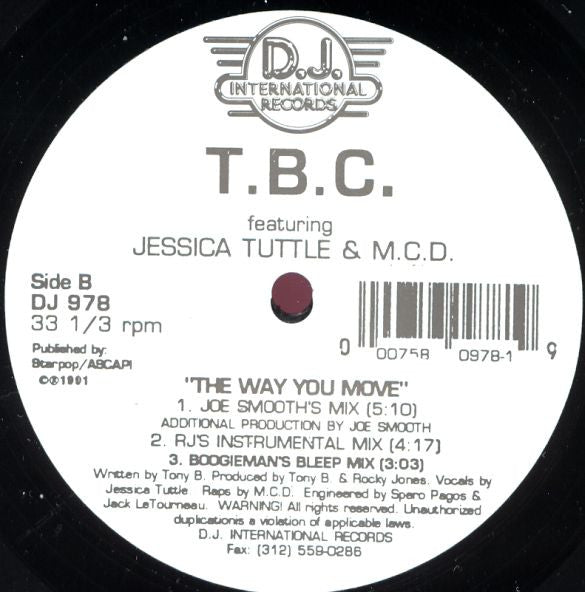 T.B.C. Featuring Jessica Tuttle & M.C.D. - The Wy You Move - VG 12" Single 1991 D.J. International Records USA - Chicago House - Shuga Records