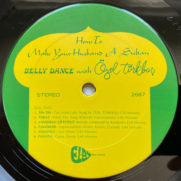 Ozel Turkbas - How To Make Your Husband A Sultan - Belly Dance With - VG+ LP Record 1972 Elay USA Vinyl - World Music - Shuga Records