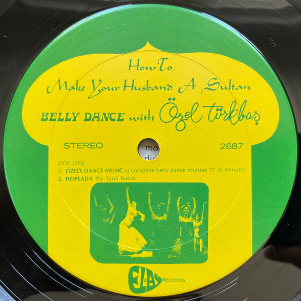 Ozel Turkbas - How To Make Your Husband A Sultan - Belly Dance With - VG+ LP Record 1972 Elay USA Vinyl - World Music - Shuga Records