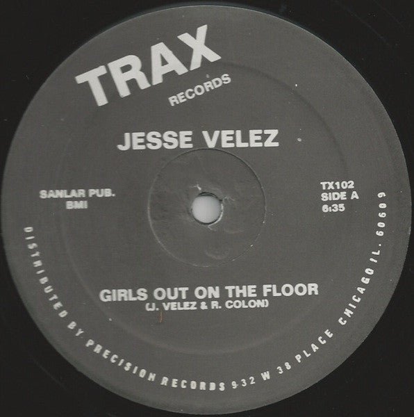 Jesse Velez - Girls Out On The Floor -VG+ 12" Single Record 1985 Trax Vinyl - Chicago House - Shuga Records