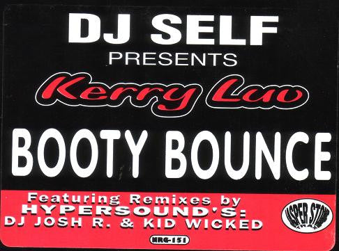 DJ Self Presents Kerry Luv - Booty Bounce - VG+ 12" Single Record 1998 Jasper Stone Trax USA Vinyl - Chicago Hard House / Breaks - Shuga Records