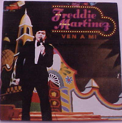 Freddie Martinez – Ven A Mi - Mint- LP Record 1979 Freddie USA Vinyl - Latin - Shuga Records