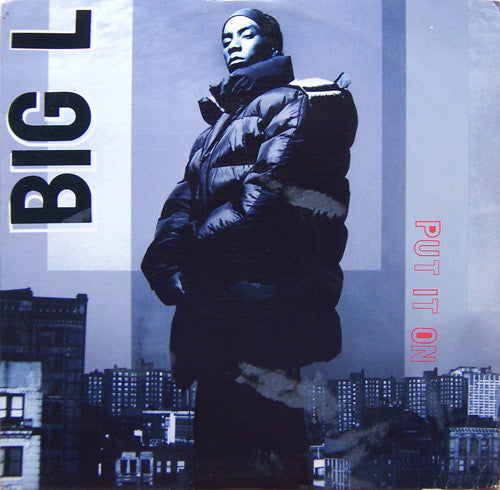 Big L - Put It On - VG+ (VG- cover) 12" Single Record 1995 Columbia USA Vinyl - Hip Hop / Boom Bap / Gangsta - Shuga Records