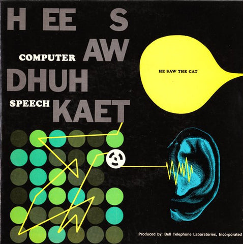 Computer Speech - Hee Saw Dhuh Kaet (He Saw The Cat) - VG+ 7" EP Record 1963 Bell Telephone Laboratories USA Vinyl - Education / Spoken Word / Musique Concrète