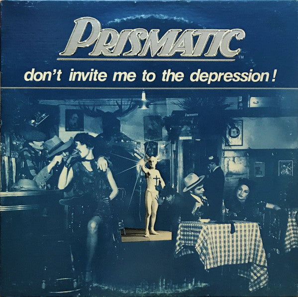 Prismatic - Don't Invite Me To The Depression! - New LP Record 1981 Self Released Private Press Vinyl - Detroit Power Pop / Pop Rock - Shuga Records