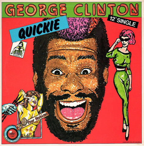 George Clinton – Quickie - Mint- 12" Single Record Capitol USA Vinyl - P.Funk / Electro