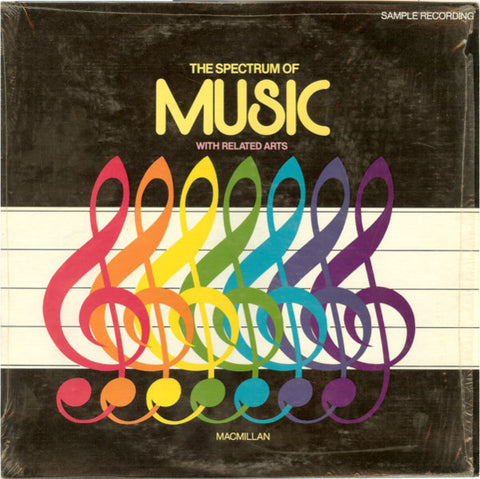 Unknown Artist – The Spectrum Of Music With Related Arts: Sample Recording - Mint- LP Record 1983 Macmillan Schirmer USA Vinyl - Sound Effects / Funk / World / Educational