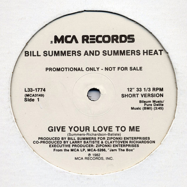 Bill Summers And Summers Heat - Give Your Love To Me - Mint- 12" Single Record 1982 MCA USA Promo Vinyl - Soul / Funk - Shuga Records