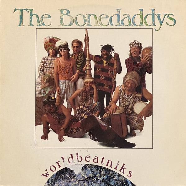 The Bonedaddys - Worldbeatniks - Mint- LP Record 1989 Chameleon USA Vinyl - Funk / Afrobeat / Pop - Shuga Records
