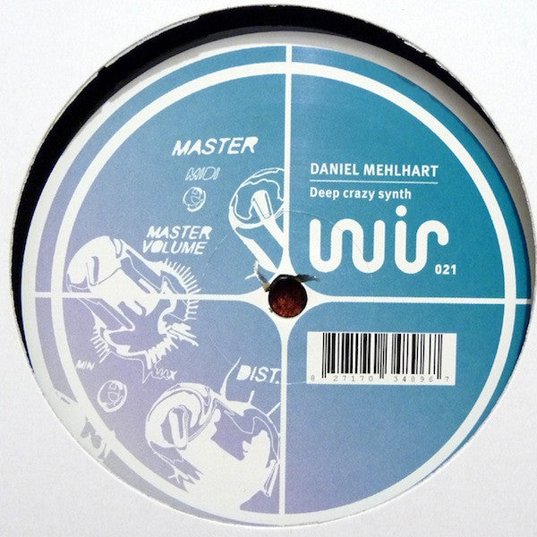 Daniel Mehlhart - Deep Crazy Synth - VG+ 12" Single Record 2010 Wir Germany Vinyl - Tech House / Minimal - Shuga Records