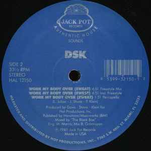 DSK - Work My Body Over (Sweat) - VG 12" Single Record 1989 Jack Pot USA Vinyl - House . Freestyel - Shuga Records