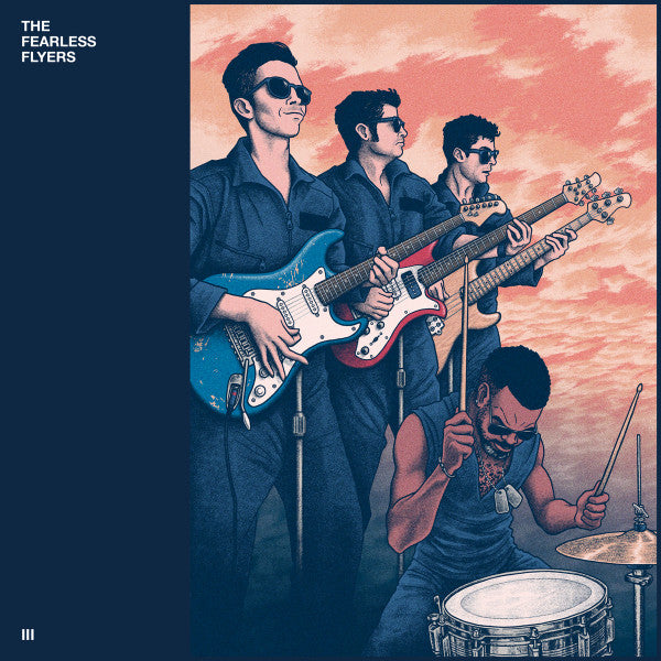 The Fearless Flyers - The Fearless Flyers III - New LP Record 2022 Vulf USA Original Vinyl - Funk - Shuga Records