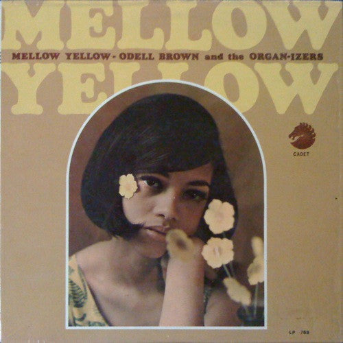 Odell Brown & The Organ-izers - Mellow Yellow - VG LP Record 1967 Cadet USA Original Mono Vinyl - Jazz-Funk / Jazz-Soul - Shuga Records