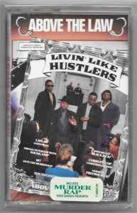 Above The Law - Livin' Like Hustlers - Mint- Cassette 1990 Ruthless Tape - Hip Hop - Shuga Records