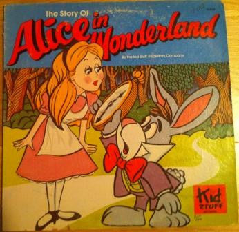 The Kid Stuff Repertory Co. - The Story Of Alice In Wonderland - VG LP Record 1978 Kid Stuff USA Vinyl - Children's - Shuga Records