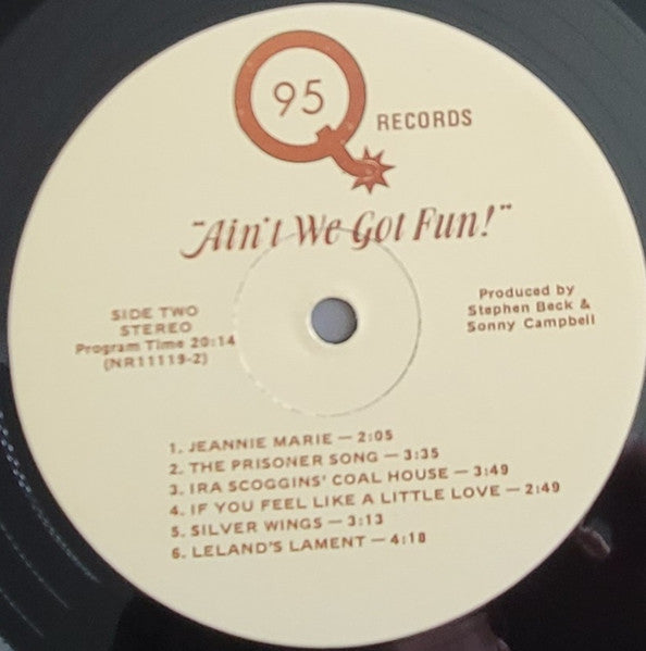 Sonny Campbell, Leland Glazebrook, The Gator Alley Band - "Ain't We Got Fun!" - New LP Record 1979 95 Q USA Private Illinois USA Vinyl - Country Blues / Folk / Country Rock / Soft Rock - Shuga Records