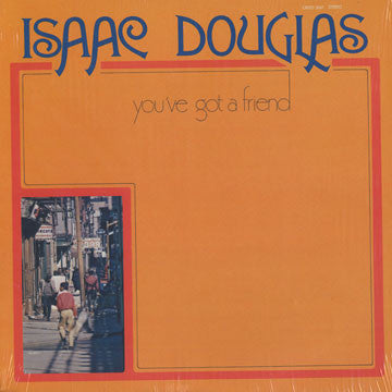 Isaac Douglas - You've Got A Friend - VG+ LP Record 1973 Creed USA Vinyl - Gospel - Shuga Records