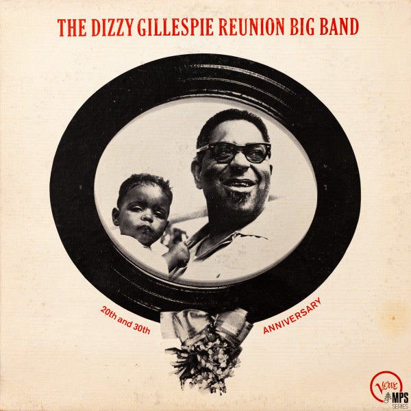 Dizzy Gillespie - The Dizzy Gillespie "Reunion" Big Band 20th & 30th Anniversary (1969) - New LP Record 1984 Verve MPS USA Vinyl - Jazz / Bid Band - Shuga Records