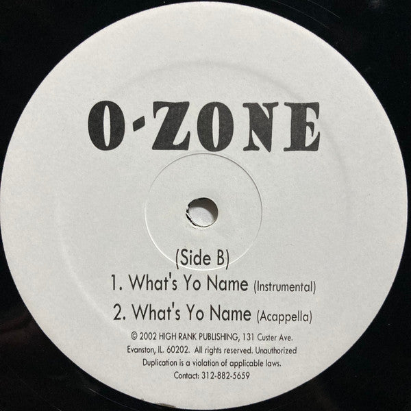 O-Zone - What's Yo Name - VG+ 12" Single Record 2002 High Rank Random Private Press aUSA Vinyl - Chicago Hip Hop - Shuga Records