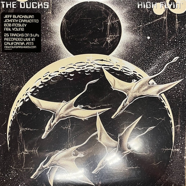 The Ducks (Neil Young Jeff Blackburn Band) - High Flyin' - Mint- 3 LP Record 2023 Shakey Pictures Warner Vinyl & Insert - Rock / Folk