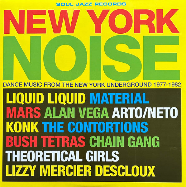 Various - New York Noise (Dance Music From The New York Underground 1977-1982) - New 2 LP Record Store Day 2023 Soul Jazz RSD Yellow Vinyl - Art Rock / Experimental / No Wave / Disco