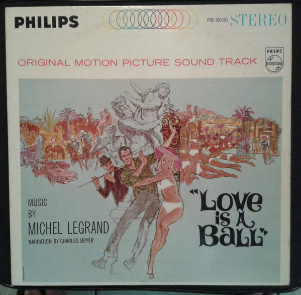 Michel Legrand ‎– Love Is A Ball - Mint- LP Record 1963 Philips USA Stereo Vinyl - Soundtrack / Score - Shuga Records