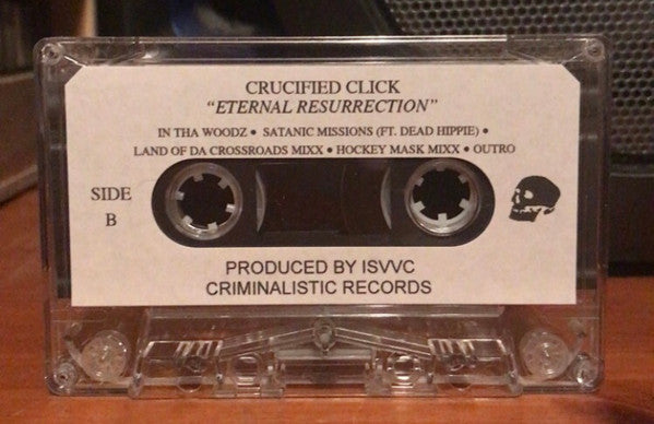 Crucified Click - Eternal Resurrection - New Cassette 2023 Criminalistic USA Tape - Hip Hop / Horrorcore - Shuga Records