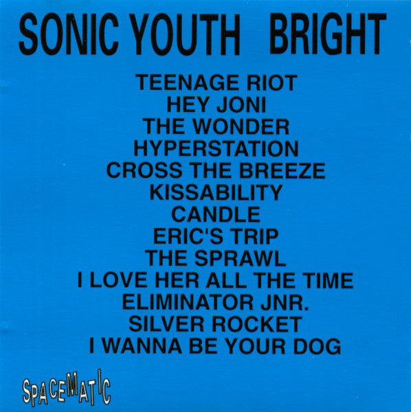 Sonic Youth - Bright - VG+ CD 1993 Spacematic Records Germany RARE Unofficial - Alternative Rock - Shuga Records