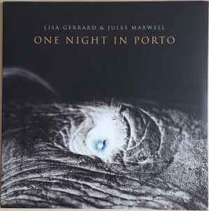 Lisa Gerrard & Jules Maxwell – One Night In Porto - New LP Record 2023 Atlantic Curve Green Vinyl - Experimental Classical / Contemporary Classical