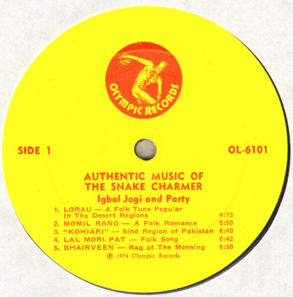 Iqbal Jogi & Party – Authentic Music Of The Snake Charmer - Mint- LP Record 1974 Olympic Vinyl - Pakistani Folk