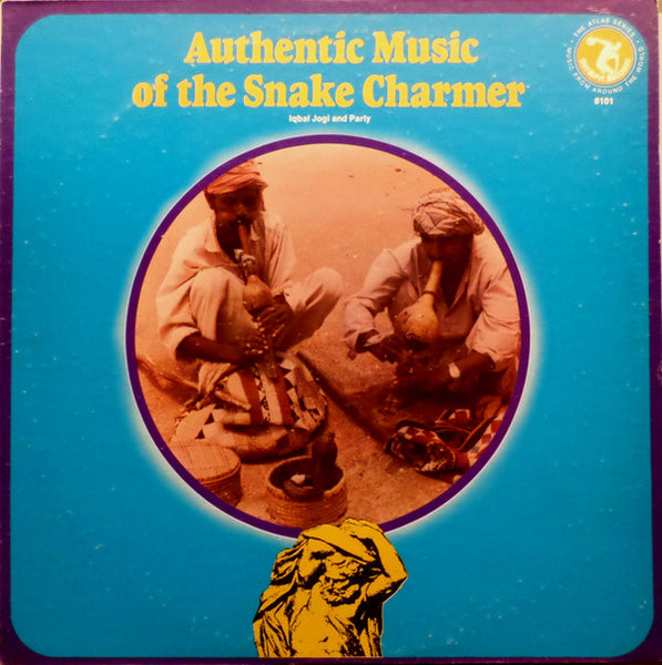 Iqbal Jogi & Party – Authentic Music Of The Snake Charmer - Mint- LP Record 1974 Olympic Vinyl - Pakistani Folk